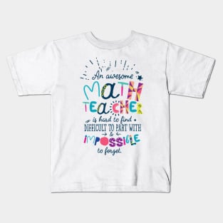 An Awesome Math Teacher Gift Idea - Impossible to forget Kids T-Shirt